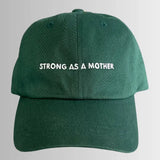 Strong As A Mother®  Spruce Embroidered Dad Hat