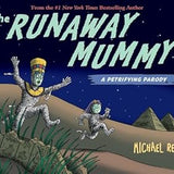 Runaway Mummy: a Petrifying Parody