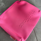 Strong As A Mother®- Neoprene Pouch