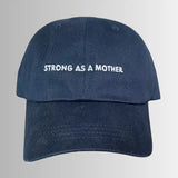 Strong As A Mother®  Navy Embroidered Dad Hat