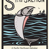 S Is for Salmon: A Pacific Northwest Alphabet