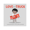 Love is a Truck