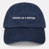 Strong As A Mother®  Navy Embroidered Dad Hat