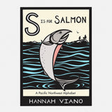 S Is for Salmon: A Pacific Northwest Alphabet — front view