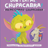 Don't Eat Me Chupacabra