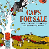Caps for Sale: A Tale of a Peddler, Some Monkeys, and Their Monkey Business