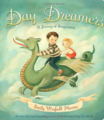 Book cover of Emily Winfield Martin's illustrated children's book, "Day Dreamers: A Journey of Imagination." Featuring 2 children sitting atop a dragon in flight. 