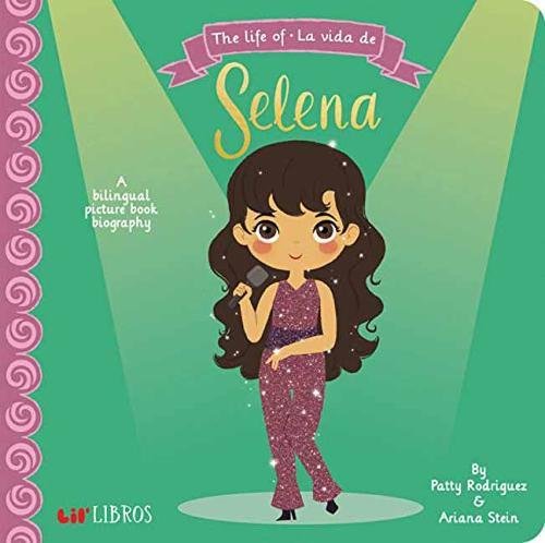 Cover of Lil Libros series book "The life of - La vida de Selena" a bilingual picture book biography